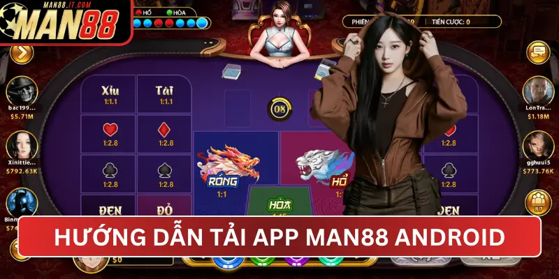 Hướng Dẫn Tải App MAN88 Trên Android